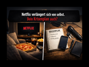 Netflix verlängert sich von selbst. Dein Krisenplan auch?